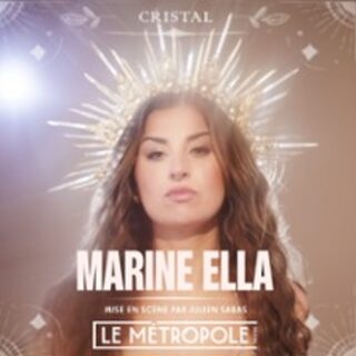 Marine Ella dans Cristal - Le Métropole, Paris