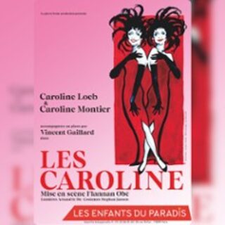 Les Caroline - Les Enfants Du Paradis, Paris