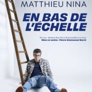 Matthieu Nina - En bas de l'échelle, Théâtre BO Saint-Martin, Paris