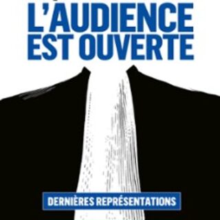 L'Audience est Ouverte -  Richard Berry - Théâtre de la Michodière, Parie