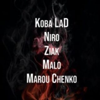 Koba LaD + Niro + Ziak + Malo + Marou Chenko