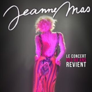 Jeanne Mas - Le Concert des 40 Ans