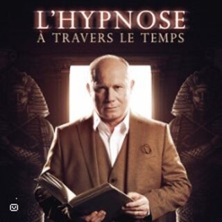 L'Hypnose à Travers le Temps - Hervé Barbereau