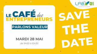 Save the Date : Café des entrepreneurs "Parlons valeur"