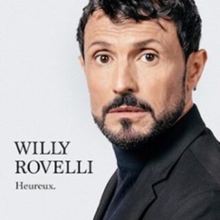 Willy Rovelli - Heureux (Tournée)