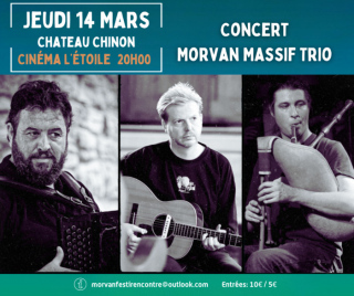 Concert au Cinéma L'Étoile à Château Chinon Trio Morvan Massif