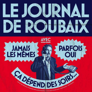 Edouard Baer Le Journal de Roubaix