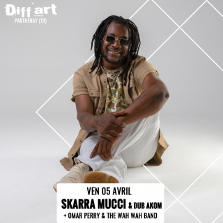Skarra Mucci & Dub Akom + Omar Perry & The Wah-Wah Band