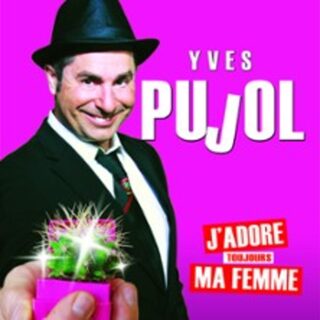 Yves Pujol - J'Adore Ma Femme