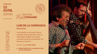 FESTIVAL MUS'ITERRANÉE: LUIS DE LA CARRASCA