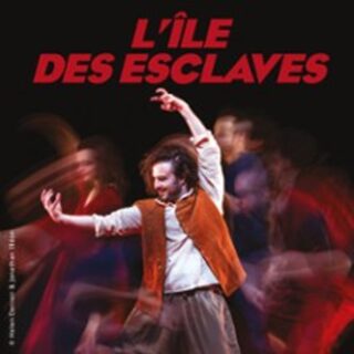 L'Ile Des Esclaves - Le Lucernaire, Paris