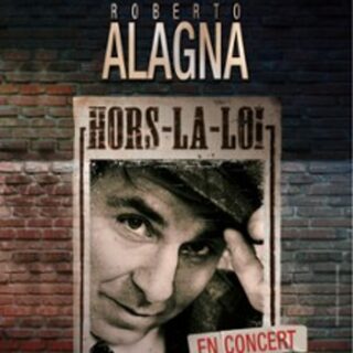 Roberto Alagna - Hors-La-Loi