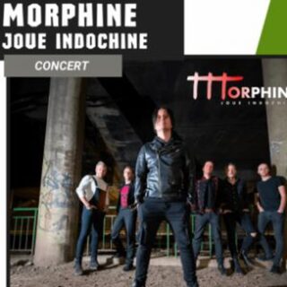 Morphine joue Indochine - Morteau
