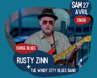 RUSTY ZINN (FEAT. MARC TEE) + THE WINDY CITY BLUES BAND