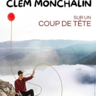 Clem Monchalin - Sur un Coup de Tête