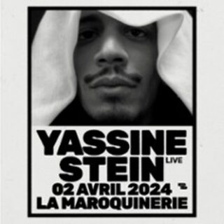 Yassine Stein + 1ère partie