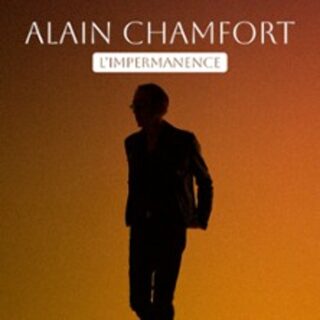Alain Chamfort - L'Impermanence