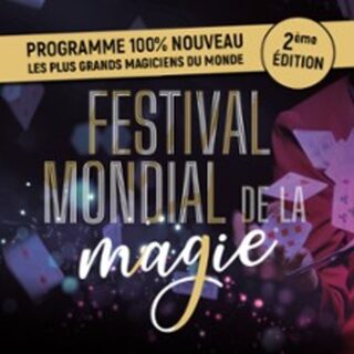 Festival Mondial de la Magie - Tournée 2026