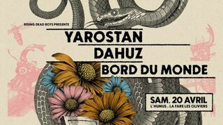 YAROSTAN / DAHUZ / BORD DU MONDE