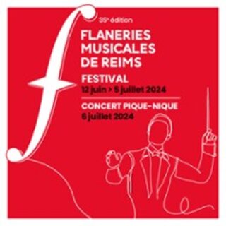 Flâneries Musicales de Reims 2024