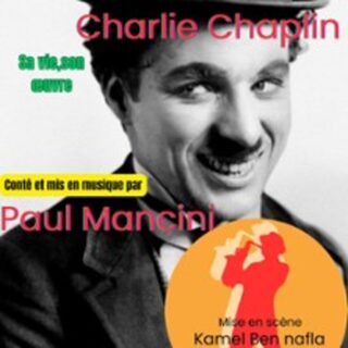 Kamel - Charlie Chaplin, sa Vie, son Oeuvre