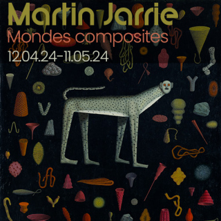 "Mondes composites" Martin Jarrie