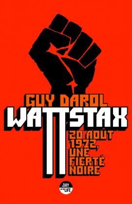 "Wattstax, une fierté noire" par Guy Darol