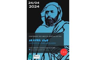 Conférence : "Portrait de l'Emir Abdelkader, emprisonné au château de Pau en avr