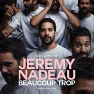 Jérémy Nadeau - Beaucoup Trop - Tournée