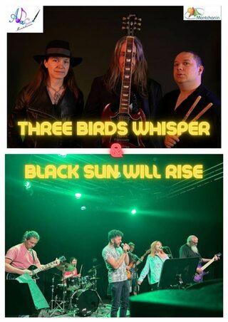 Three Birds Whisper et Black Sun Will Rise