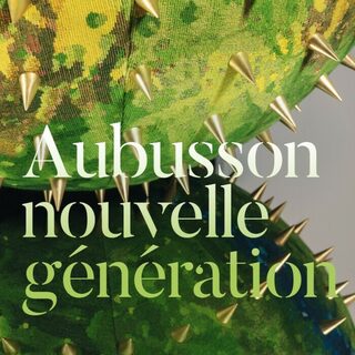 Exposition Aubusson nouvelle génération