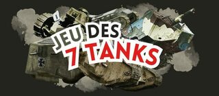 Jeu des 7 tanks au Cambrai Tank 1917 de Flesquières 🎲