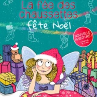 La Fée des Chaussettes Fête Noël, La Comédie des Volcans, Clermont-Ferrand