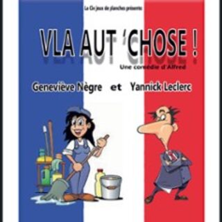 Vla Aut' Chose ! , Théâtre Laurette