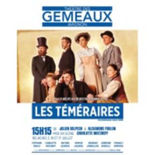Les Téméraires, Théâtre des Gémeaux