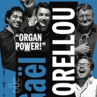 Gaël Horellou - Organ Power !