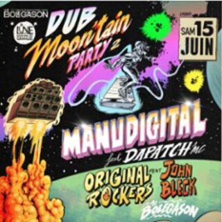 Dub Moon'Tain Party - Manudigital + Original Rockers Feat. J