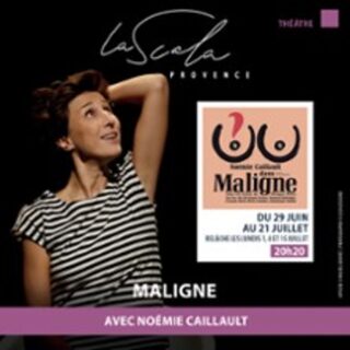 Maligne, La Scala Provence