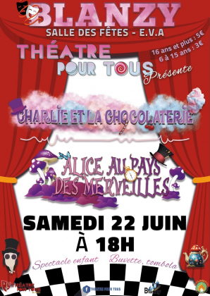 Blanzy Théâtre Pour Tous présente Charlie et la Chocolaterie et Alice