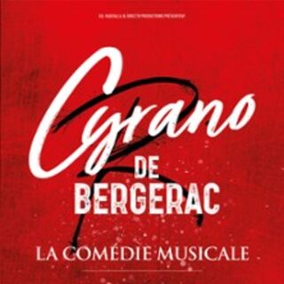 Cyrano de Bergerac - La Comédie Musicale