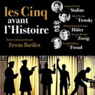 Les Cinq avant l'Histoire - Théâtre Montmartre Galabru, Paris