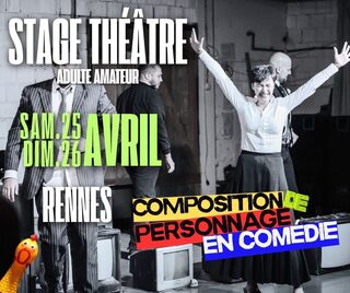Stage théâtre adulte amateur "Composition de personnage"