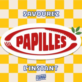 Papilles - Savourer l'instant