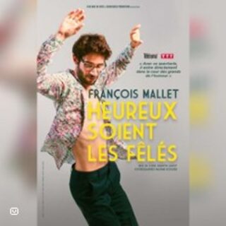 François Mallet - Heureux Soient les Fêlés - Tournée