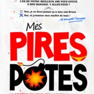Mes Pires Potes - Paradise République, Avignon