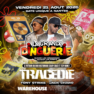 LA GRANDE DINGUERIE avec Tragédie pour le grand retour du duo originel Silky Sha