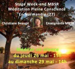 STAGE Week-end MBSR en MAI (ascension) en Normandie