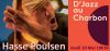 D'Jazz au Charbon - Hasse Poulsen