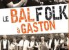 Le bal folk à Gaston