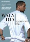 WALY DIA - Ensemble ou rien